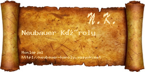 Neubauer Károly névjegykártya